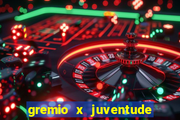 gremio x juventude futebol play hd